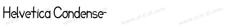 Helvetica Condense字体转换 Helvetica Condense字体转换